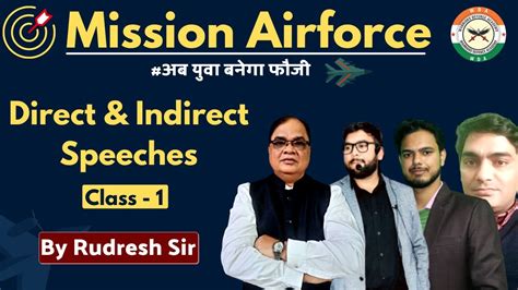 Direct Indirect Speeches Ii Airforce Ii Class Ii By Rudresh Sir Ii