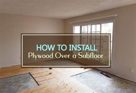 How To Install Plywood Over A Subfloor Household Advice