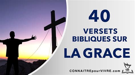 40 des plus beaux versets bibliques sur la grâce