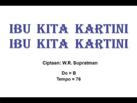 Ibu Kita Kartini Cipt W R Supratman Youtube