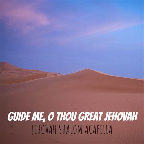 ‎guide Me O Thou Great Jehovah Single By Jehovah Shalom Acapella On