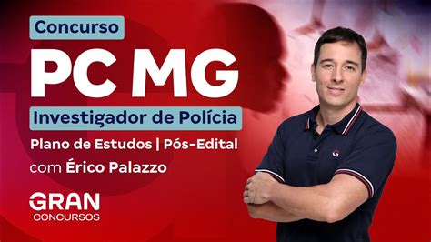 Concurso PC MG Investigador Plano de Estudos Pós Edital YouTube