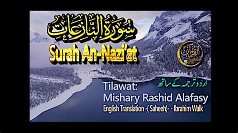 79 Surah An Nazi At English Translation Urdu Arabic Text Mishary Rashid