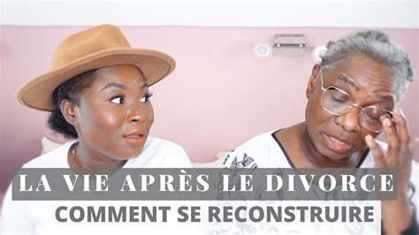 Se Reconstruire Apres Un Divorce I Les Conseils De Maman Apres Ans