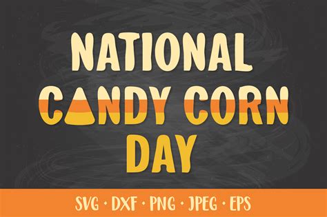 National Candy Corn Day SVG - Inspire Uplift