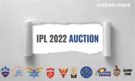 Ipl 2022 Auction Remaining Purse Amounts For Franchises After