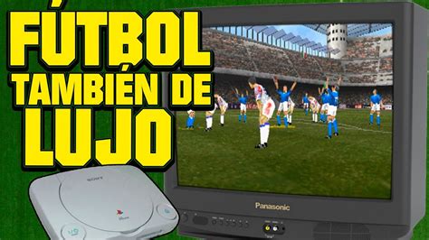 Los 10 mejores juegos de fútbol de PS1 NO FIFA NO PES ISS YouTube