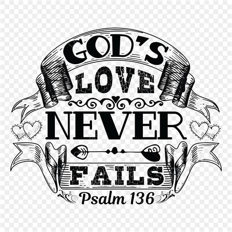 God Love Vector Design Images God S Love Never Fails Tshirt Christian Tshirt Bibleverse