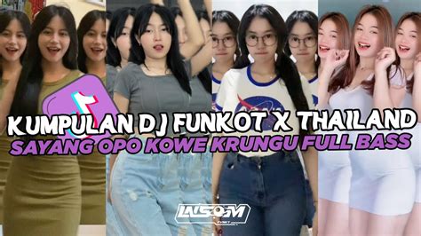 DJ FUNKOT X THAILAND SAYANG DJ FUNKOT VIRAL TIK TOK TERBARU 2024 FULL