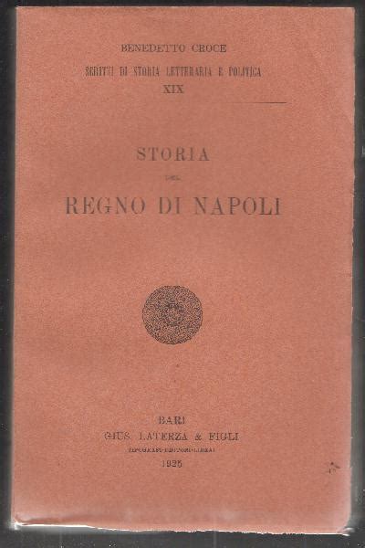 Storia Del Regno Di Napoli Libri Antichi E Rari