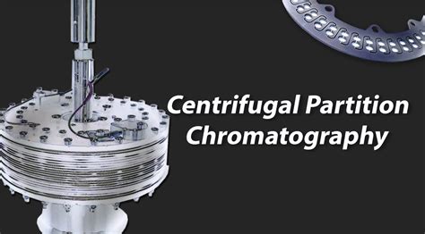 Centrifugal Partition Chromatography Separation Of Natural Substances