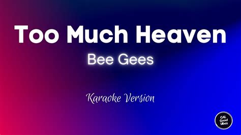 Bee Gees Too Much Heaven Karaoke YouTube