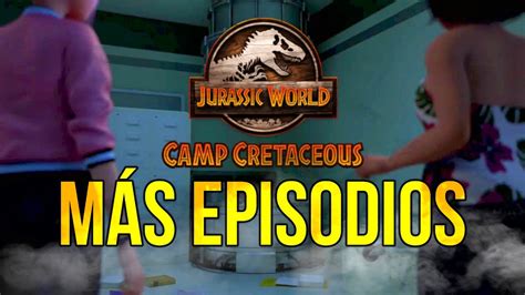 Tercera Temporada De Jurassic World Camp Cretaceous TendrÁ MÁs Episodios Youtube