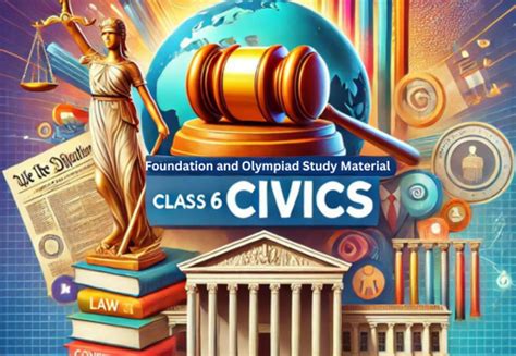 Foundation And Olympiad Study Material Class 6 Civics 1 School Of