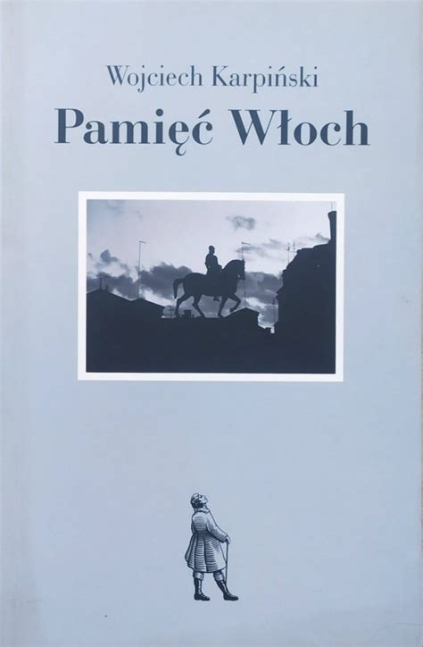 Wojciech Karpiński Pamięć Włoch