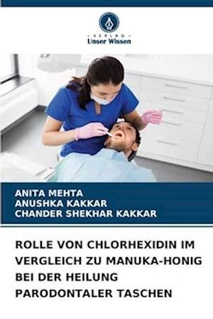 Få Rolle Von Chlorhexidin Im Vergleich Zu Manuka Honig Bei Der Heilung