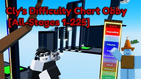 Clys Difficulty Chart Obby All Stages 1 225 Youtube