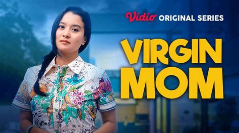 Gratis Virgin Mom Virgin Mom Vidio Original Series Rianti 2023 Vidio