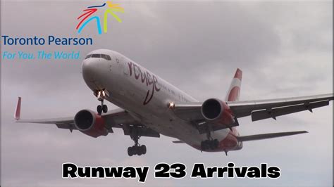 Toronto Pearson Runway 23 Arrivals Part 2 Air Canada Rouge 767 And