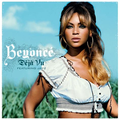 Beyoncé Déjà Vu Feat Jay Z Single 2006 Beyonce album