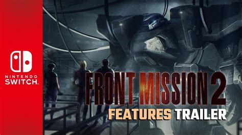 Front Mission Remake Features Trailer Youtube