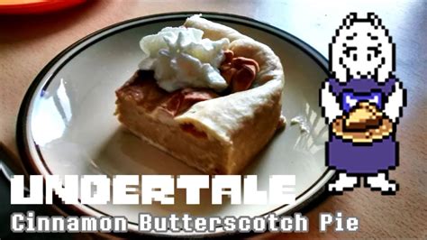 Cooking Mit Soul Undertale Cinnamon Butterscotch Pie Youtube