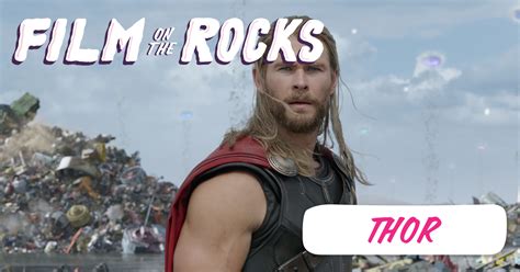 Film On The Rocks Thor Ragnarok Denver Arts Venues