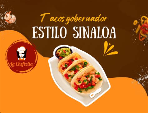 Tacos Gobernador Estilo Sinaloa Tacos De Camarón La Chefecita