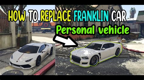 How To Replace Franklin Car In Gta 5 Franklin Personal Change Car