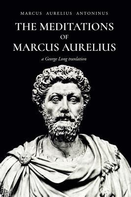 The Meditations Of Marcus Aurelius Antoninus Paperback Quail Ridge