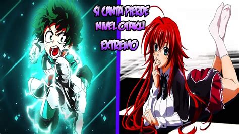 Si Cantas Pierdes Nivel Otaku Extremo 2018 Youtube