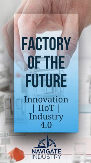 Innovation IIoT And Industry 4 0 Build Factory Of The Future