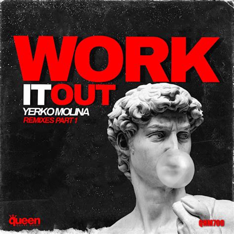 Work It Out Edson Pride Remix Youtube Music