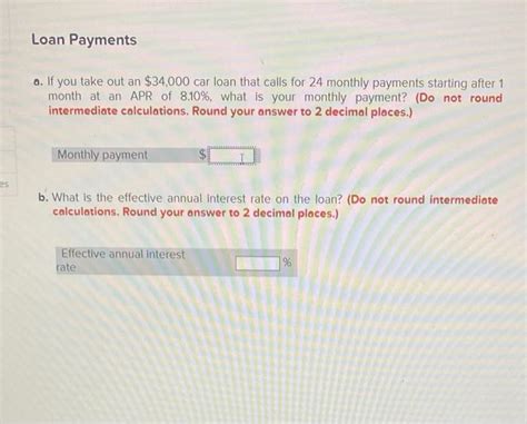 Solved Loan Payments A If You Take Out An Car Loan Chegg