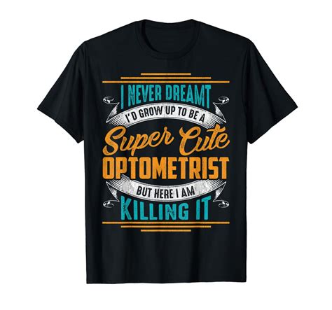 Optometry Shirts Optometrist T Shirt T Shirt Zelite