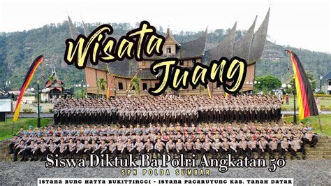 WISATA JUANG ANGKATAN 50 Ke ISTANA Bung Hatta Bukittinggii Dan Istana