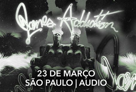 Janes Addiction Anuncia Show Extra Em S O Paulo