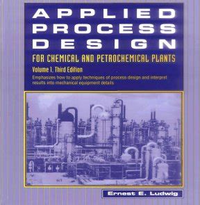 Applied Process Design For Chemical And Petrochemical Plants Vol 1