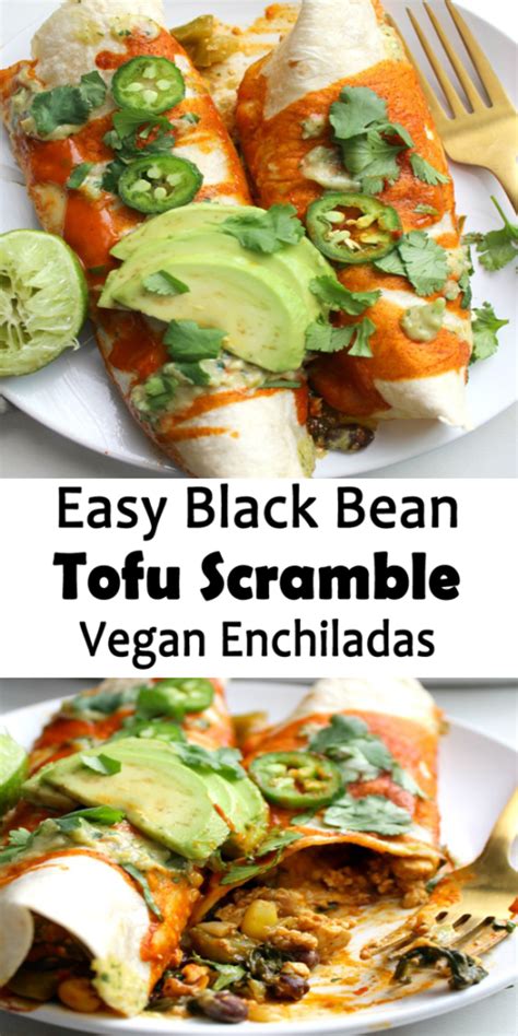 Black Bean Tofu Scramble Vegan Enchiladas Recipe