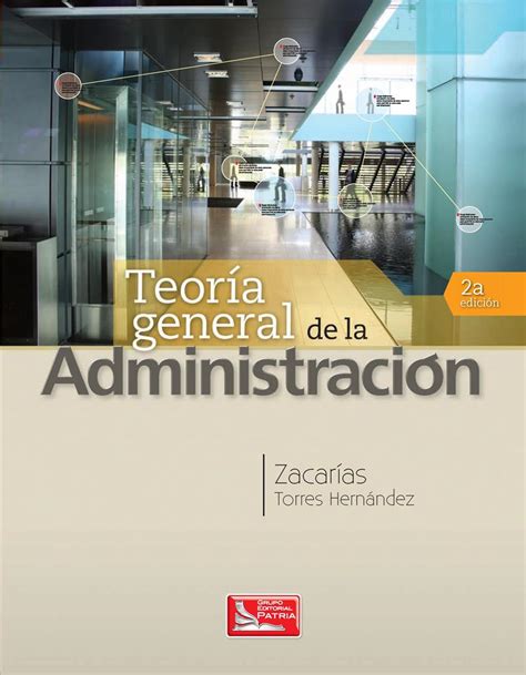 Teoría General De La Administración 2da Edición Zacarías Torres