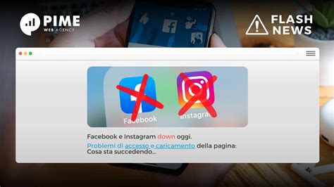 Flash News Facebook E Instagram Down Oggi Problemi Di Accesso E