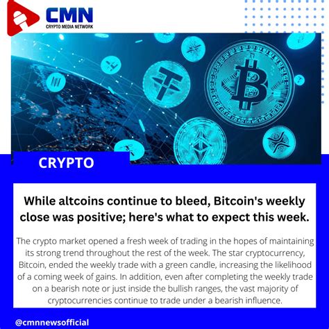 While Altcoins Continue To Bleed Bitcoins Weekly Close Was Positive