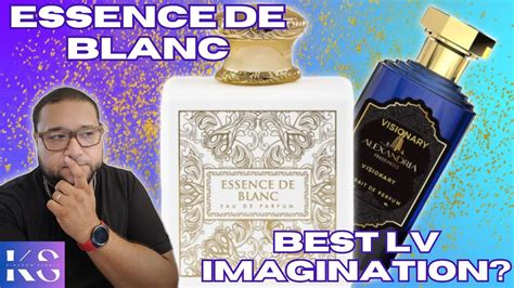 THE BEST LV IMAGINATION CLONE ESSENCE DE BLANC YouTube