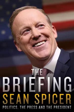 The Briefing by Sean Spicer | 9781785903816