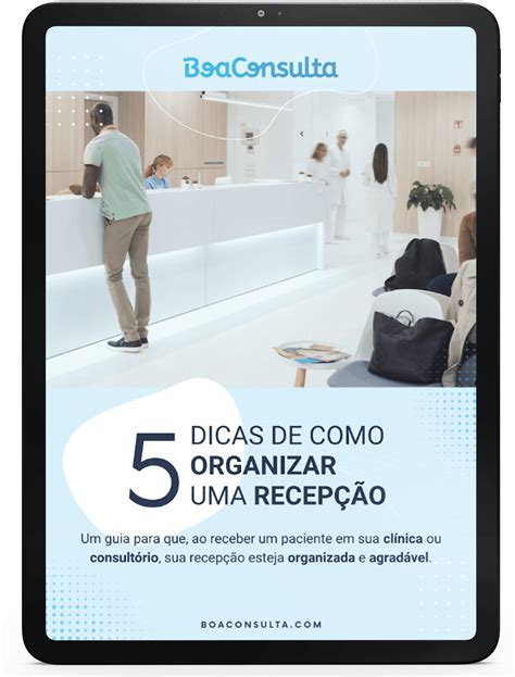 5 Dicas de como organizar o seu consultório | BoaConsulta para