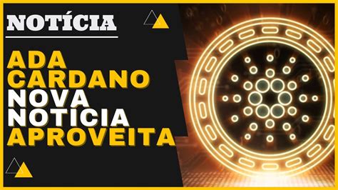 ADA CARDANO NOVA NOTICIA CRIPTOMOEDA VAI SUBIR MUITO OPORTUNIDADE