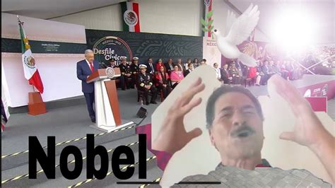 El Premio Nobel De La PAZ Debe Ser Para Obrador YouTube