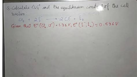 Calculate The Standard Gibbs Energy And Equilibrium Constant Electrochemistry English Youtube