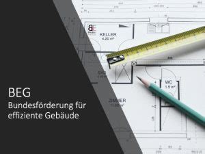 BEG Startet Am 1 1 2021 Werkgemeinschaft Bauen Energie