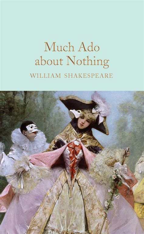 Much Ado About Nothing William Shakespeare